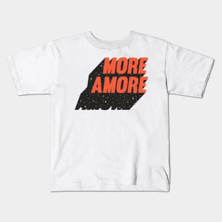 More Amore Kids T-Shirt